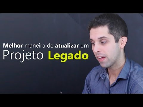 Como Atualizar um Projeto Legado?