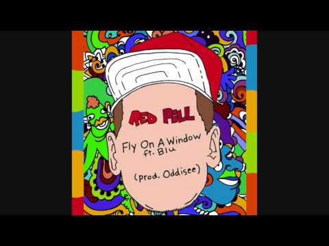 Red Pill - Fly On A Window (Ft. Blu) [Prod. by Oddisee]