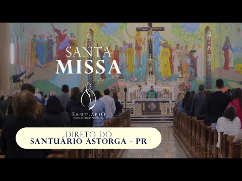 Solenidade Nossa Senhora Aparecida - Direto do Santuário de Nossa Senhora Aparecida de Astorga- PR