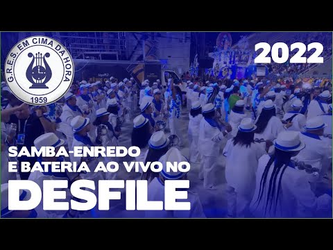 Em Cima da Hora 2022 | Desfile | Samba ao vivo - #DESFILESLRJ22