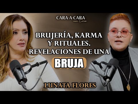 LUNATA FLORES - BRUJERIA, KARMA Y RITUALES. Revelaciones de una bruja - Cara a cara con Cora Ep. 126