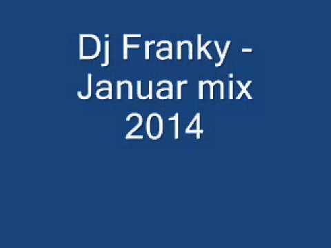 Dj Franky  Januar mix 2014