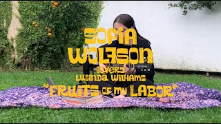 Sofia Wolfson covers Lucinda Williams - Fruits of My Labor | Buzzsession