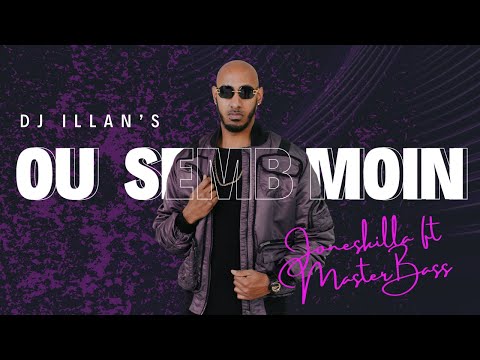 DJ ILLAN'S x JONESKILLA x MASTER BASS - OU SEMB MOIN ( clip officiel )