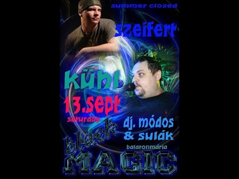 Szeifert - Live @ Black Magic, Balatonmáriafürdő 13-09-2008