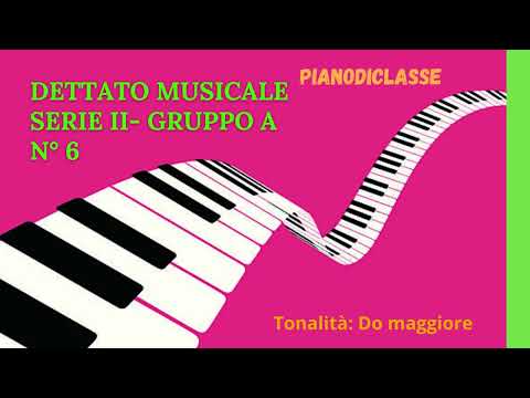 Dettato musicale - Serie II gruppo A- n° 6