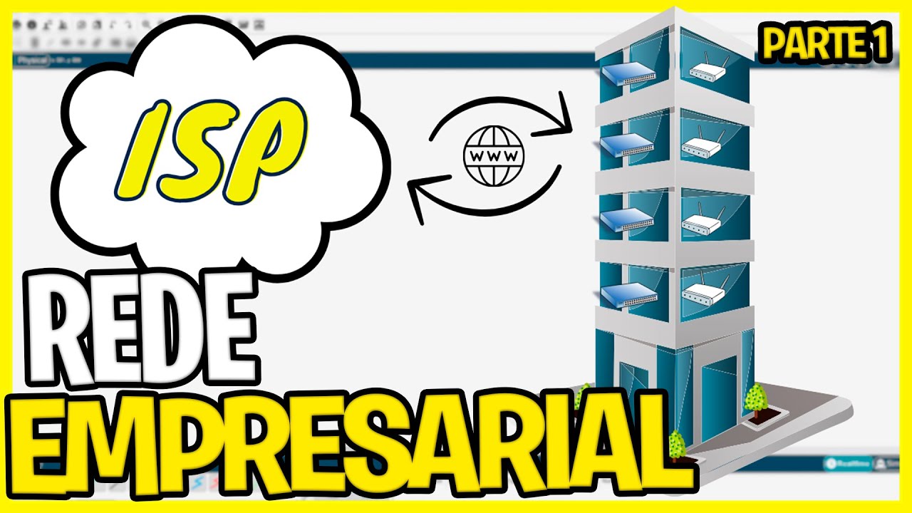 [PARTE 1] Como Montar UMA REDE EMPRESARIAL no Packet Tracer DO ZERO:  Topologia e Conexões