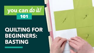 Quilting for Beginners: Basting