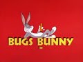 Bugs Bunny In Titlescreen 1954 1956