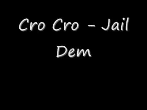 Cro Cro - Jail Dem