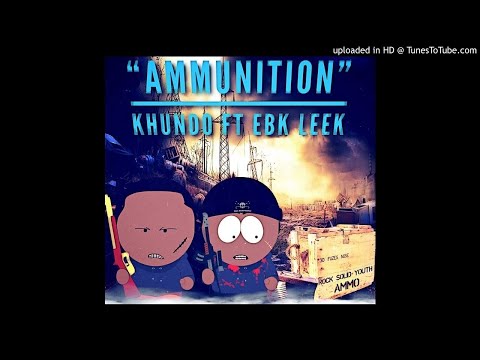 Ammunition - K Hundo X Ebk Leek