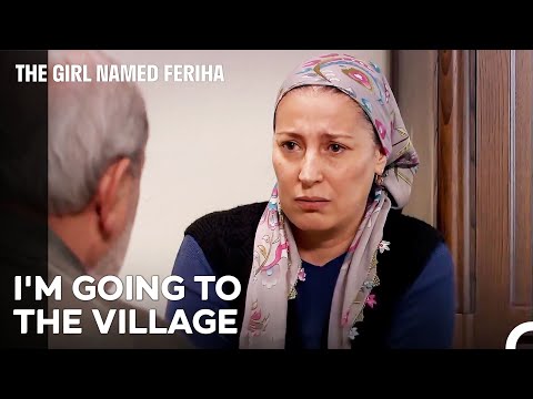 We Can't Live Here Anymore - The Girl Named Feriha Episode 35