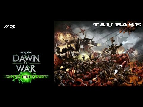 'DEFF TO DA TAU - DoW Dark Crusade Ork Campaign#3 (Tau Stronghold)
