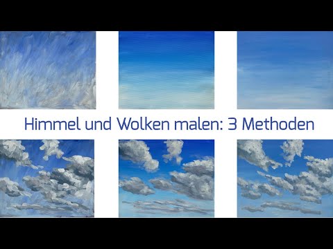 Himmel und Wolken malen (Acryl/Öl): 3 Methoden für Anfänger