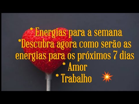 Urgente - energias para os prximos 7 dias: amor, trabalho e conselhos