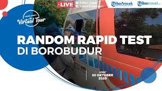 Random Rapid Test Dilakukan di Candi Borobudur, Ada Wisatawan yang Reaktif