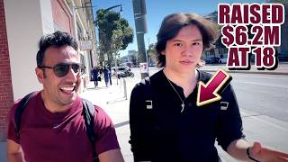 Meet 18 yr old Dropping High School: Raised $6.2M in SF!!