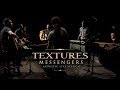 TEXTURES Messengers Acoustic Live Session ...