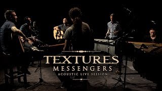 TEXTURES Messengers Acoustic Live Session