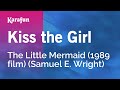 Kiss The Girl The Little Mermaid 1989 Film Samuel E Wright Karaoke Version KaraFun