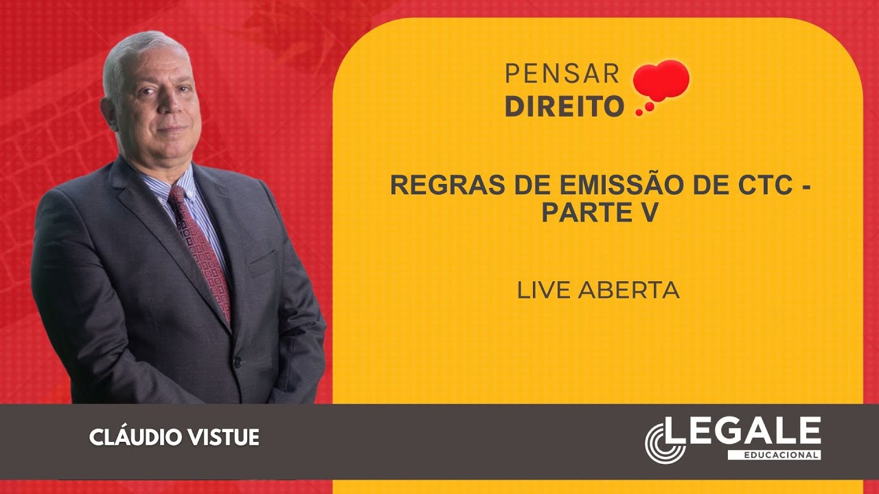 #LIVE - Pensar Direito - Regras de Emissão de CTC - Parte V - Cláudio Vistue