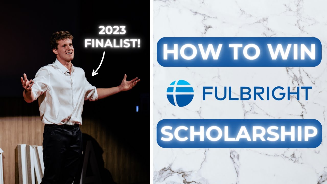 How to WIN the FULBRIGHT Scholarship - Explained by a NATIONAL FINALIST