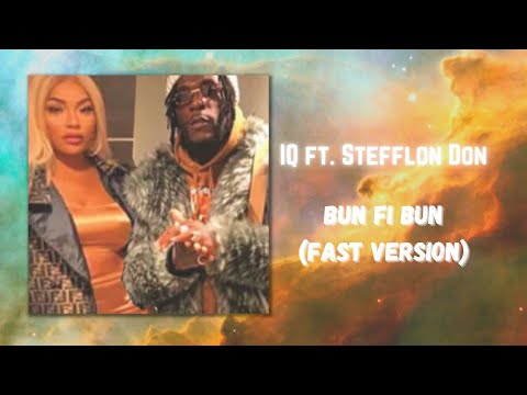 IQ ft. Stefflon Don - Bun fi Bun | fast version | (432Hz)