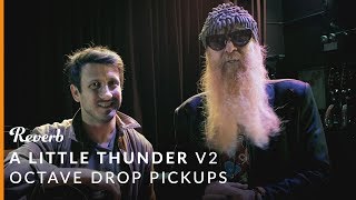 Video thumbnail for The A Little Thunder v2 Octave Drop Pickups Used by Billy Gibbons | Reverb Demo by Reverb