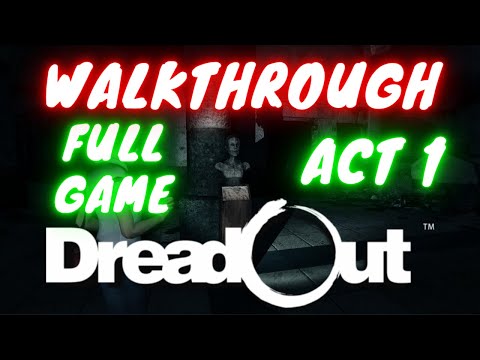 DreadOut | Walkthrough | Full Game | HD ✔ No Commentary