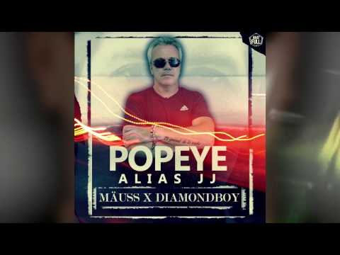 Mäuss Ft. Diamond Boy - Popeye Alias JJ - Trap (Official Audio)