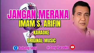 Download lagu JANGAN MERANA IMAM S. ARIFIN KARAOKE || @sonykaraokeofficial mp3