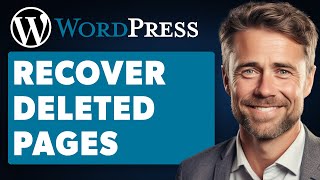 How to Recover Deleted Pages, Posts or Jobs in Wordpress (Full 2024 Guide)