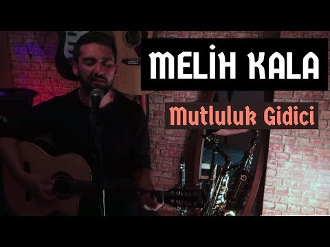 Melih Kala - Mutluluk Gidici