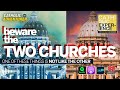 Beware, The Two Churches - The Catholic Experience