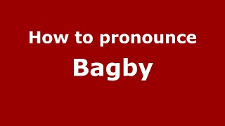 How to pronounce Bagby