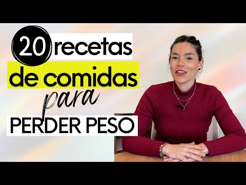 20 recetas de COMIDAS PARA PERDER PESO