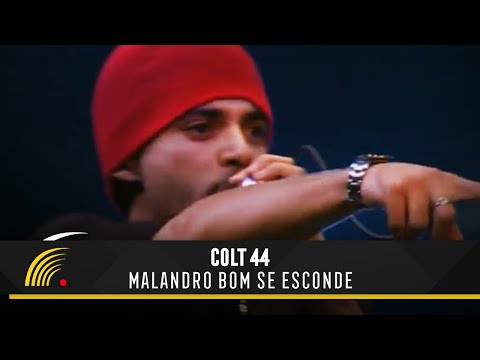 Colt 44 - Malandro Bom Se Esconde - 100% Favela