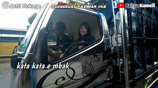 Download lagu kata kata mbak anisa ledis truk mp3