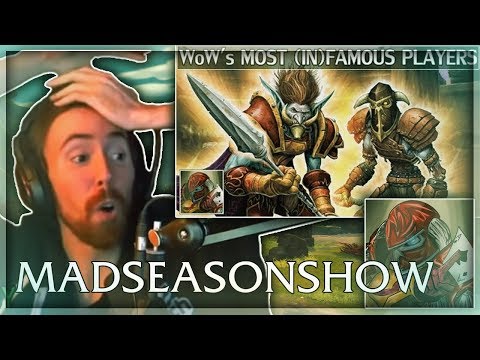 Asmongold Reacts to "World of Warcraft's Most Famous & Infamous Players" by MadSeasonShow