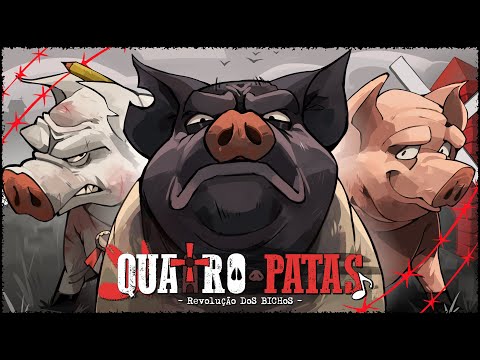 Quatro Patas - Revolução dos Bichos (George Orwell) | Ft. @NenYuma  @IvouOficial @TERPI​