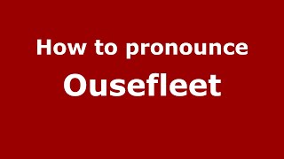 How to pronounce Ousefleet