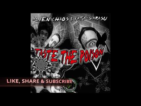 Alien Chaos & Yata-Garasu @ Taste the Poison - Mind Explorer @ (Shamanism Records)