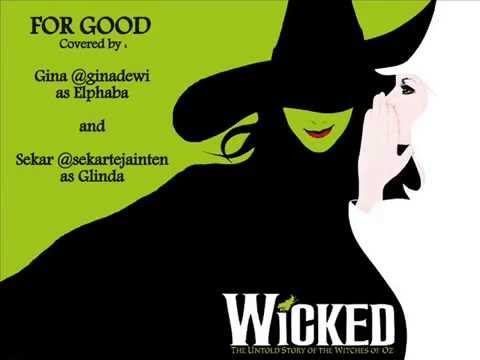For Good - Wicked Cover (Audio HQ) - Gina @ginadewi ft. Sekar @sekartejainten