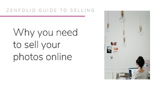 The Ultimate Guide to Selling your Photography