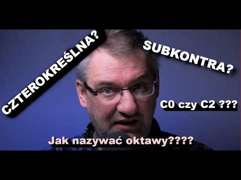 009 - Nazwy oktaw - tradycyjnie, naukowo i Helmholtzem. Teoria muzyki dla inżynierów (i nie tylko)