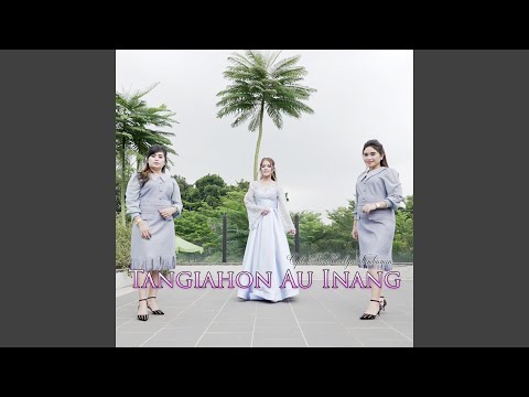 Tangianghon Au Inang (feat. Duo Naimarata)
