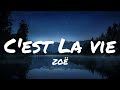 C'est La Vie - ZOË | Lyrics | MrText