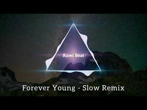 Rawi Beat - Forever Young (Slow Remix)