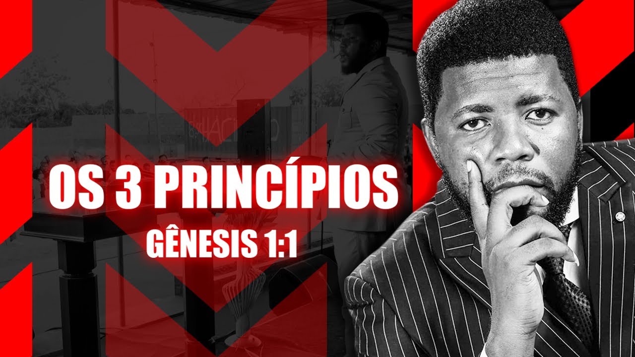 OS TRÊS PRINCÍPIOS | PR. SADRAK LUFUANKENDA