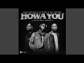 Shaunmusiq, Ftears & Daliwonga - Howa you (Official Audio) feat. Myztro & Xduppy